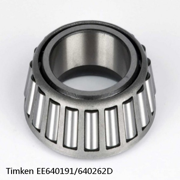 EE640191/640262D Timken Tapered Roller Bearing