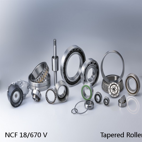 NCF 18/670 V                            Tapered Roller Bearings #1 image