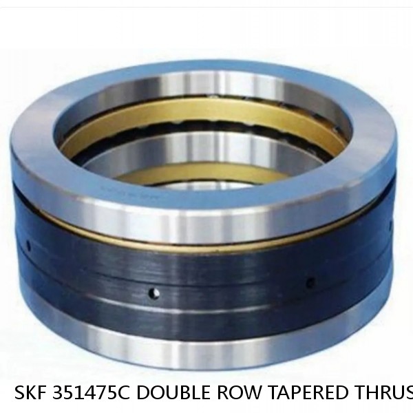 SKF 351475C DOUBLE ROW TAPERED THRUST ROLLER BEARINGS #1 image